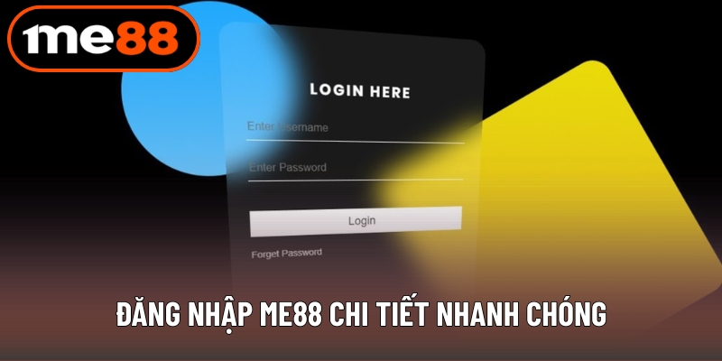 Đăng nhập ME88 chi tiết nhanh chóng