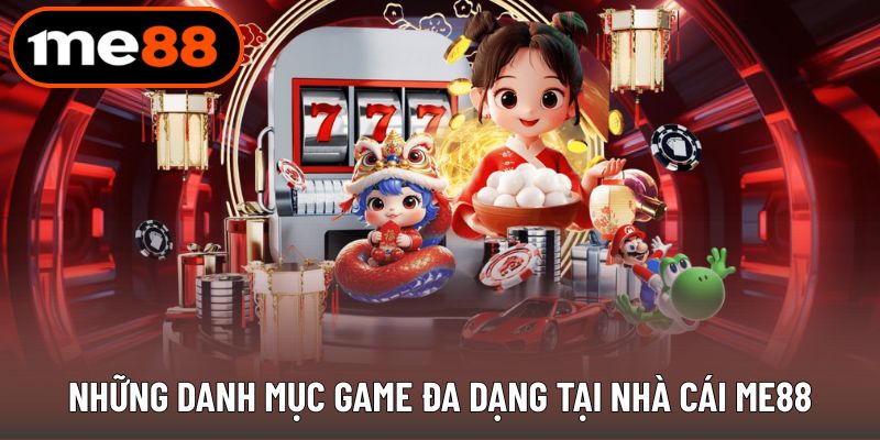 Các danh mục trò chơi phong phú được cung cấp