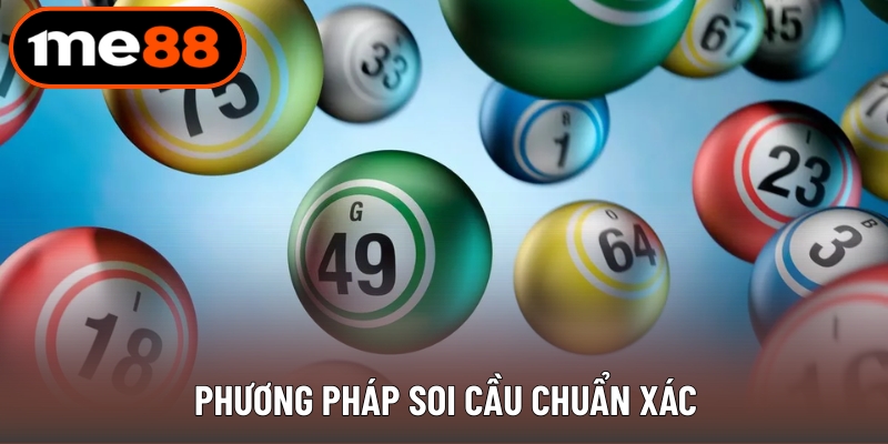 Phương pháp soi cầu chuẩn xác