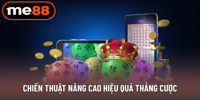 Chiến thuật nâng cao hiệu quả thắng cược