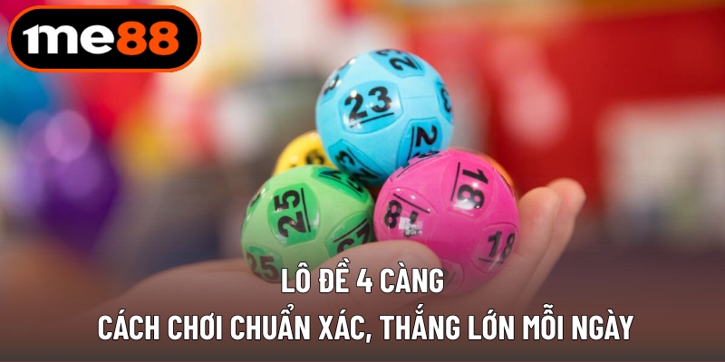 Lô đề 4 càng