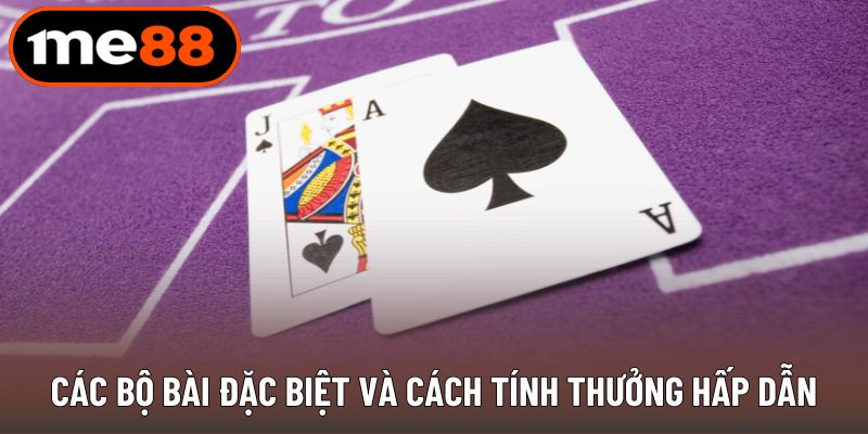 Các bộ đặc biệt và cách tính thưởng hấp dẫn