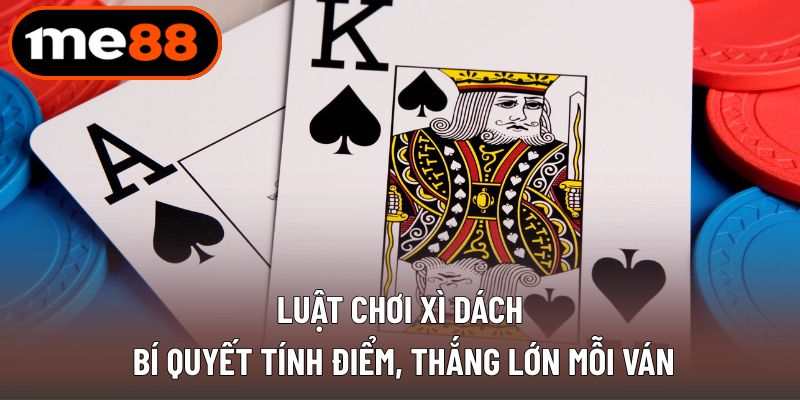Luật chơi xì dách