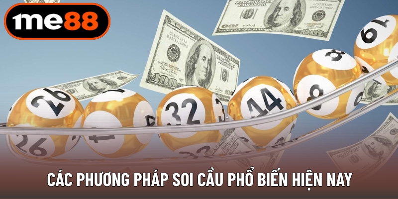 Các phương pháp soi cầu phổ biến hiện nay